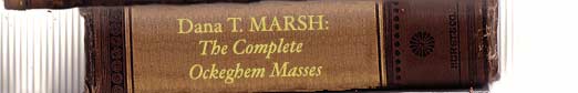 Marsh: The Complete Ockeghem Masses