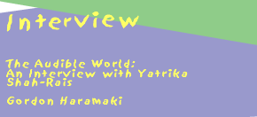 Interview: Gordon Haramaki, "The Audible World:  An Interview with Yatrika Shah-Rais"