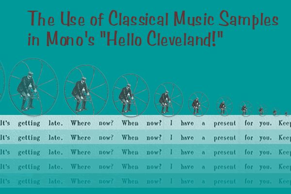 "The Use of Classical Music Samples in Mono's "Hello Cleveland!"