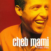 Cheb Mami's "Meli Meli"