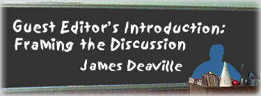 Guest Editor's Introduction: Framing the Discussion James Deaville