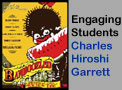 Engaging Students Charles Hiroshi Garrett