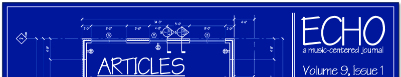 ECHO: a music-centered journal Volume 9, Issue 1 Articles