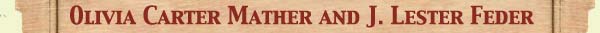 Olivia Carter Mather and J. Lester Feder (Click for more!)