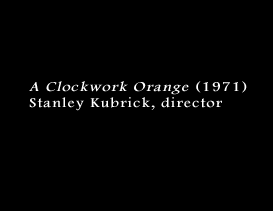 Film: Clockwork Orange